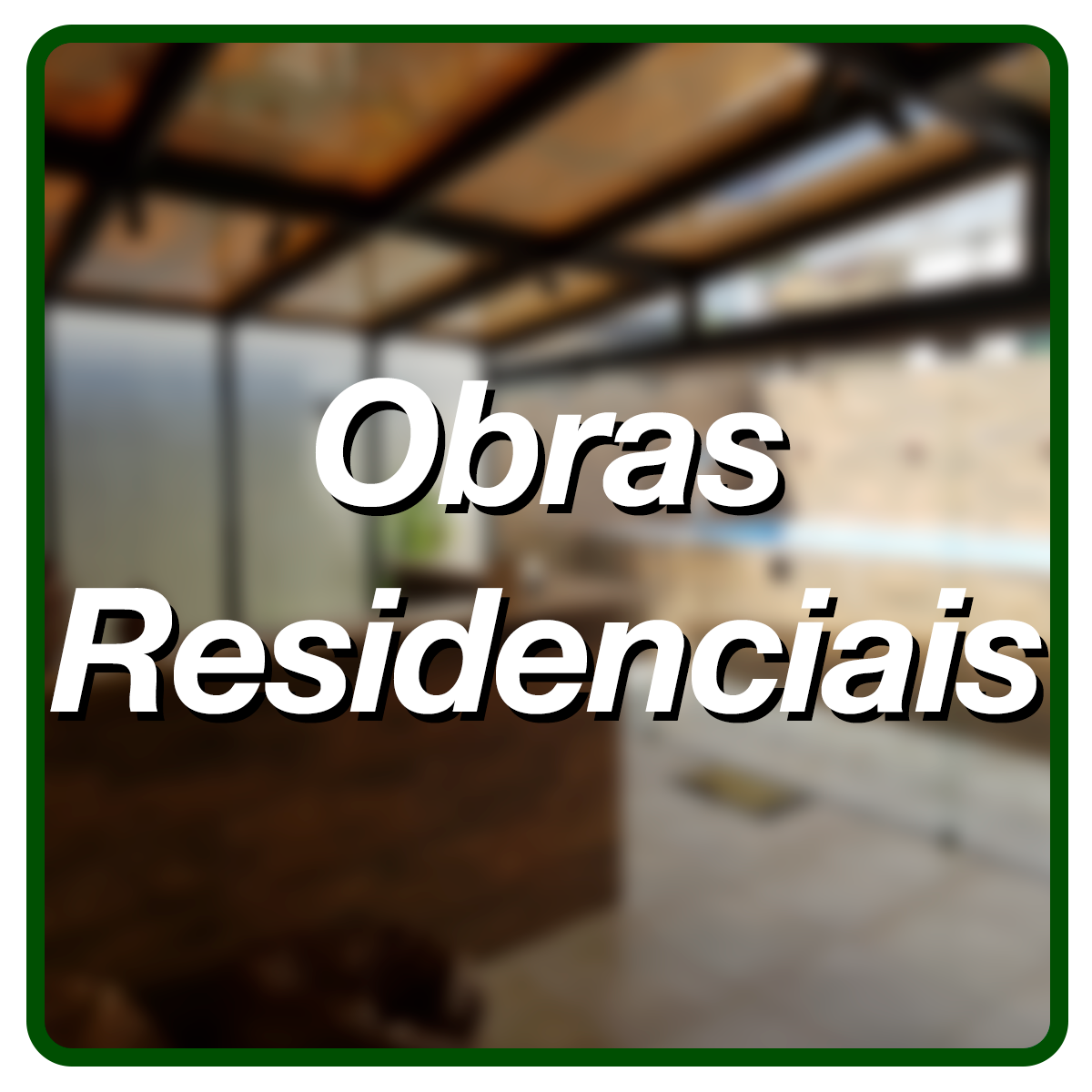 Obras Residenciais Desf