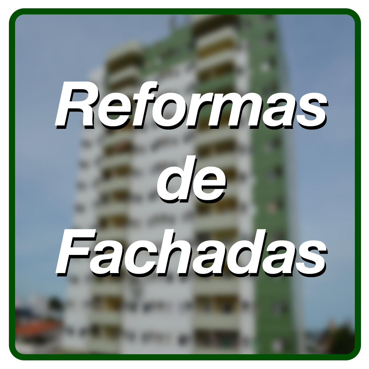 Reformas de Fachadas Desf